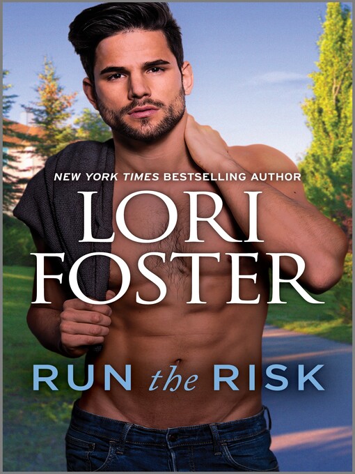 Title details for Run the Risk by Lori Foster - Available